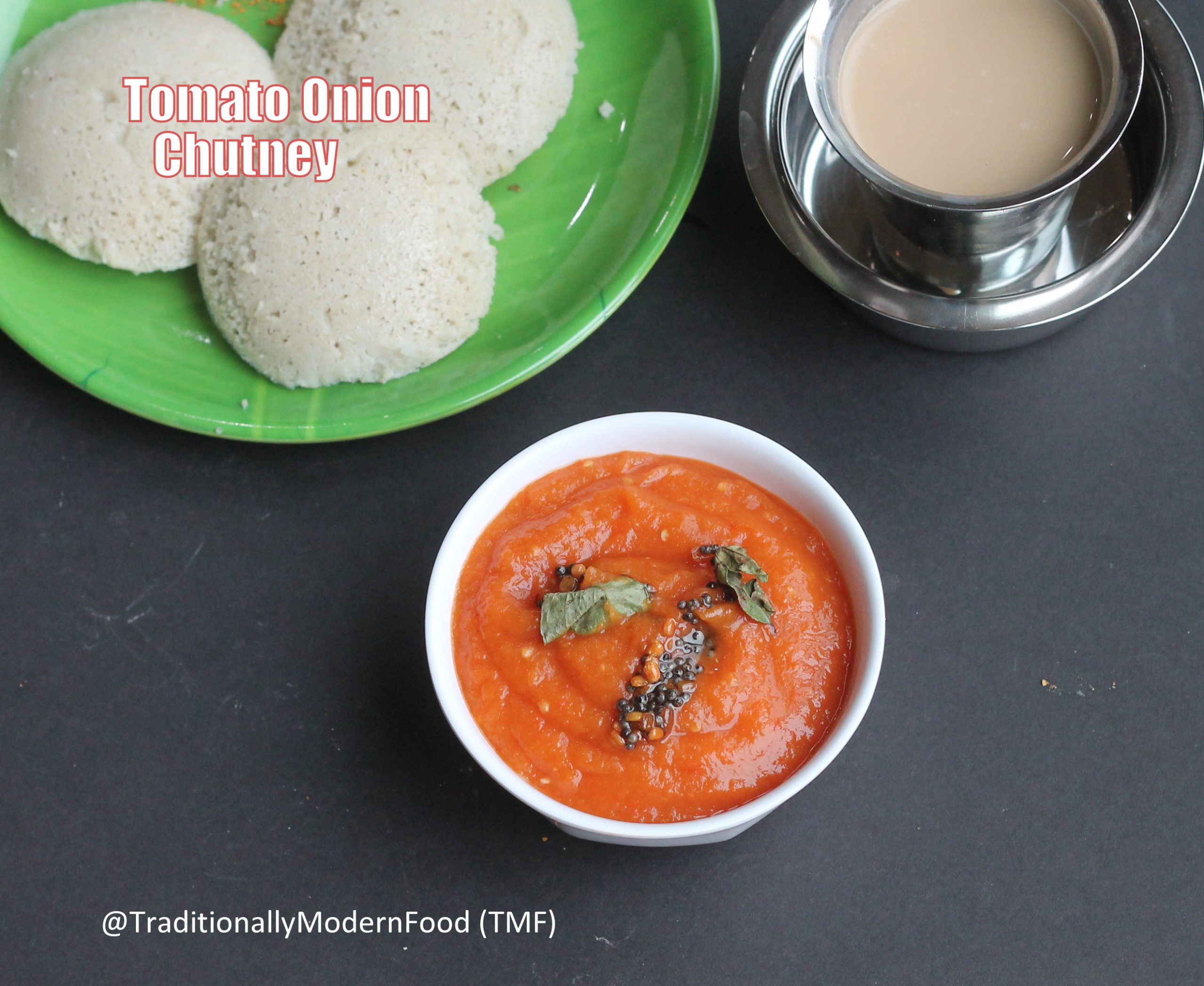 Tomato Onion Chutney Thakkali Vengaya Chutney Traditionally Modern Food